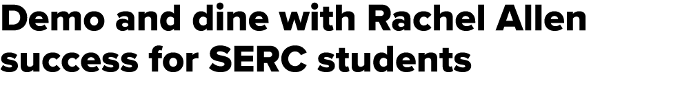 Demo and dine with Rachel Allen success for SERC students