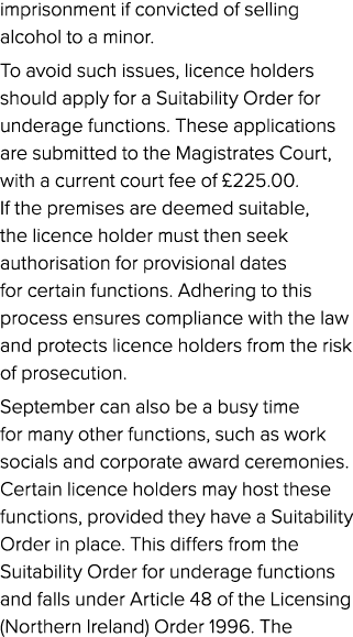imprisonment if convicted of selling alcohol to a minor. To avoid such issues, licence holders should apply for a Sui...
