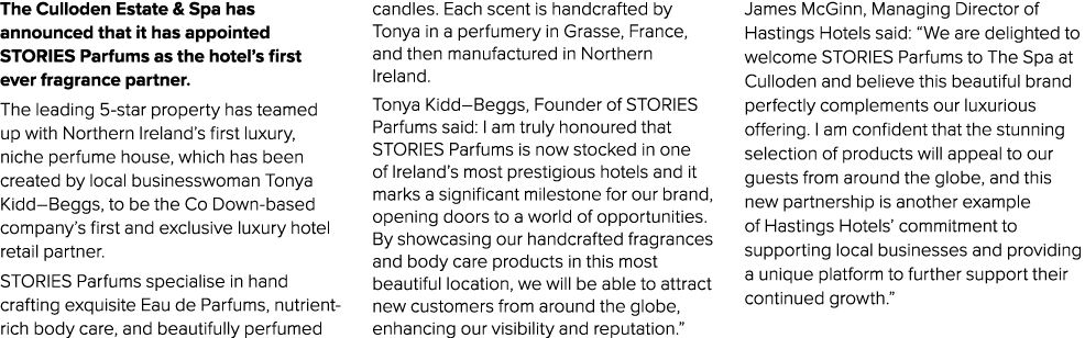 The Culloden Estate & Spa has announced that it has appointed STORIES Parfums as the hotel’s first ever fragrance par...