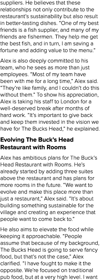 suppliers. He believes that these relationships not only contribute to the restaurant’s sustainability but also resul...