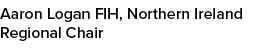 Aaron Logan FIH, Northern Ireland Regional Chair