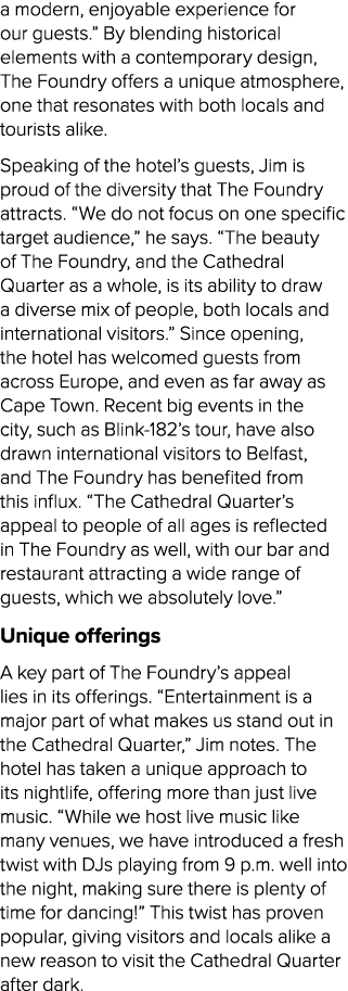 a modern, enjoyable experience for our guests.” By blending historical elements with a contemporary design, The Found...