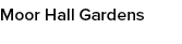 Moor Hall Gardens