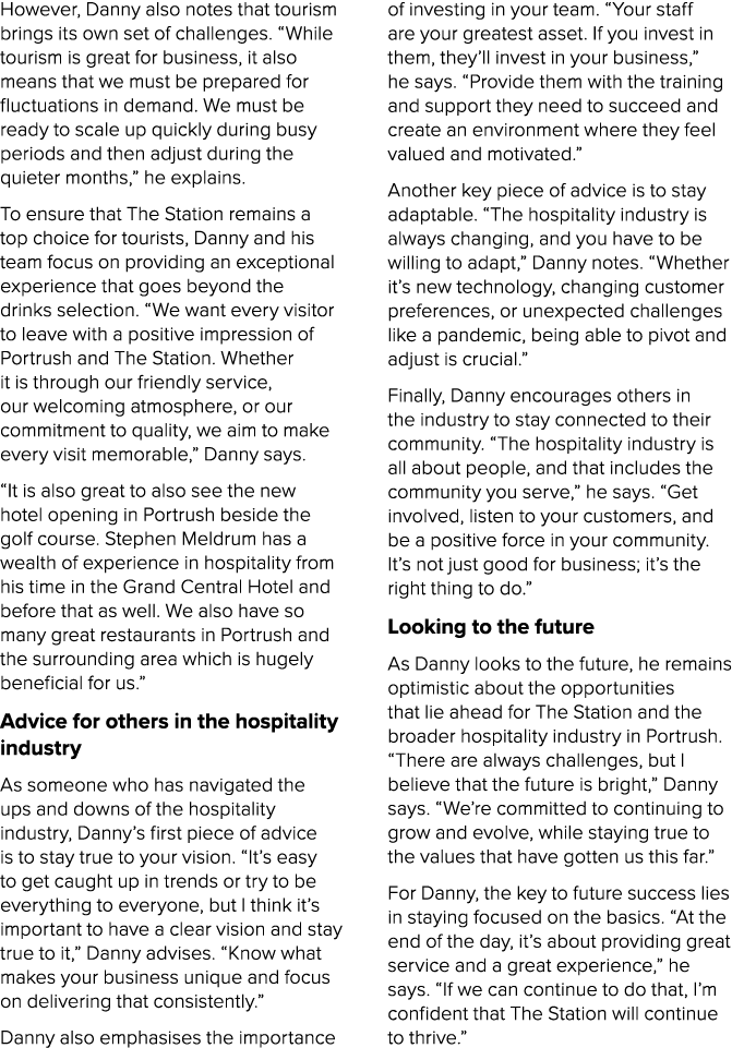 However, Danny also notes that tourism brings its own set of challenges. “While tourism is great for business, it als...