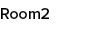 Room2