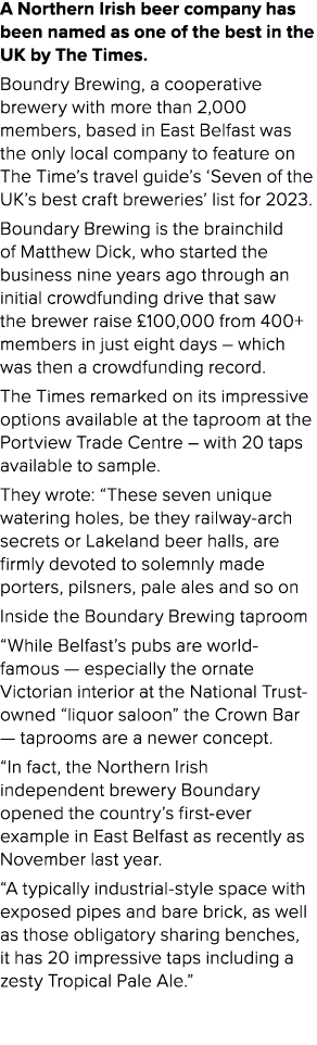 A Northern Irish beer company has been named as one of the best in the UK by The Times. Boundry Brewing, a cooperativ...