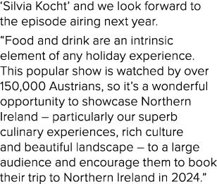 ‘Silvia Kocht’ and we look forward to the episode airing next year. “Food and drink are an intrinsic element of any h...