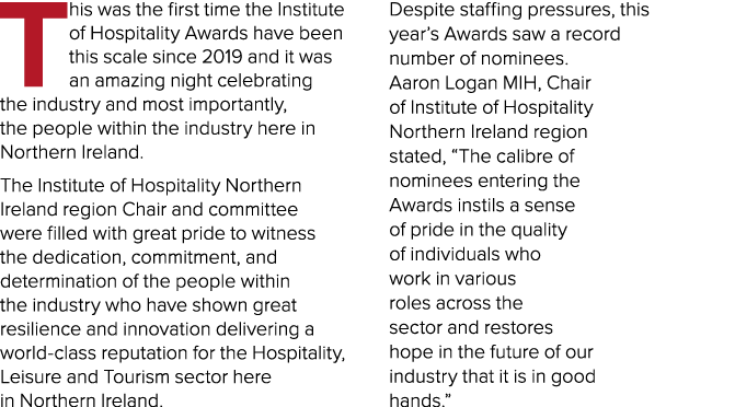 T his was the first time the Institute of Hospitality Awards have been this scale since 2019 and it was an amazing ni...