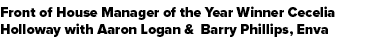 Front of House Manager of the Year Winner Cecelia Holloway with Aaron Logan & Barry Phillips, Enva 