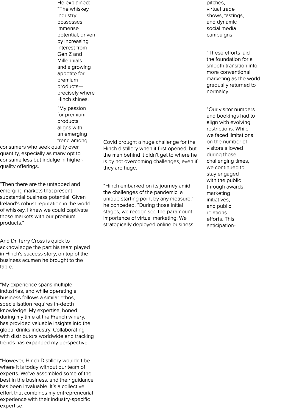 He explained: “The whiskey industry possesses immense potential, driven by increasing interest from Gen Z and Millenn...