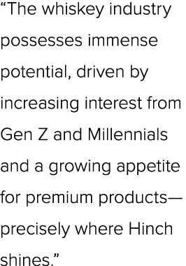 “The whiskey industry possesses immense potential, driven by increasing interest from Gen Z and Millennials and a gro...