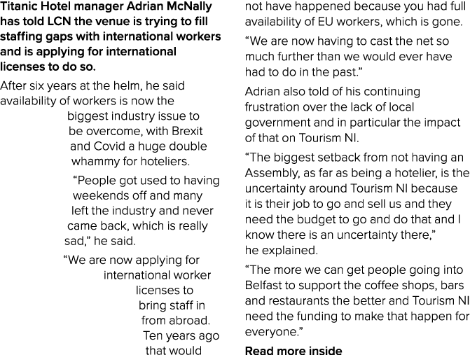 Titanic Hotel manager Adrian McNally has told LCN the venue is trying to fill staffing gaps with international worker...
