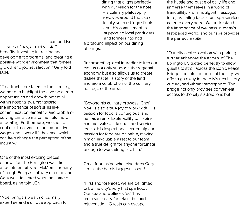 competitive rates of pay, attractive staff benefits, investing in training and development programs, and creating a p...