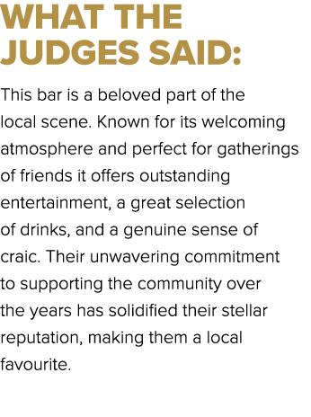 WHAT THE JUDGES SAID: This bar is a beloved part of the local scene. Known for its welcoming atmosphere and perfect f...