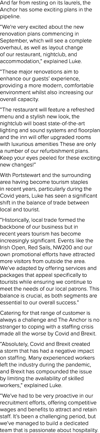And far from resting on its laurels, the Anchor has some exciting plans in the pipeline. “We’re very excited about th...