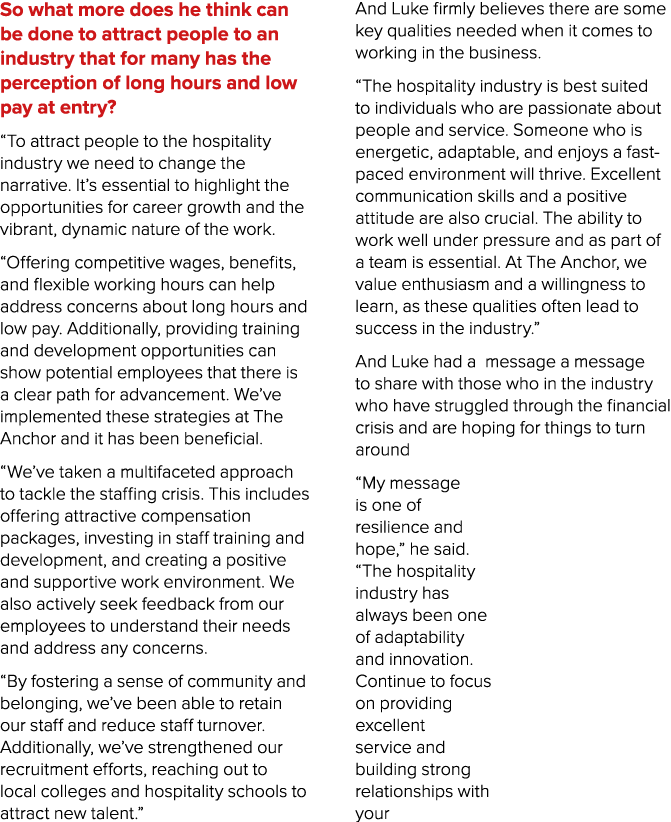 So what more does he think can be done to attract people to an industry that for many has the perception of long hour...