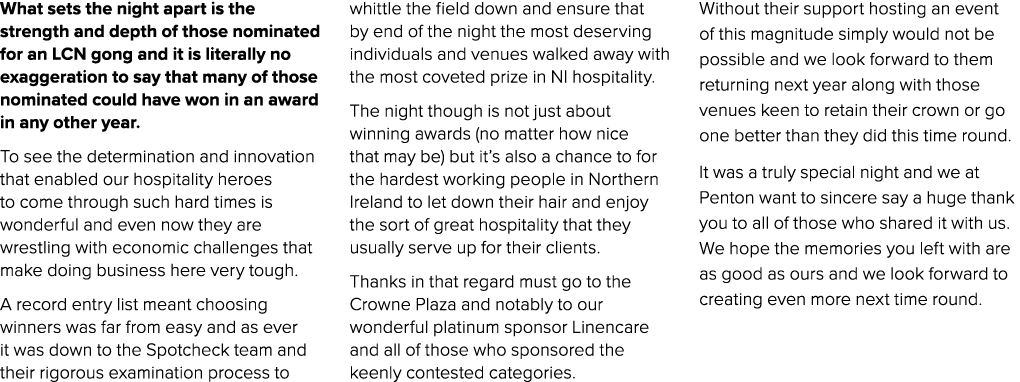 What sets the night apart is the strength and depth of those nominated for an LCN gong and it is literally no exagger...