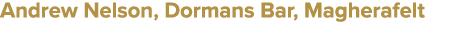 Andrew Nelson, Dormans Bar, Magherafelt
