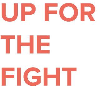 Up for the fight