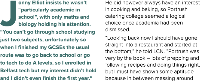 Jonny Elliot insists he wasn’t “particularly academic in school”, with only maths and biology holding his attention. ...
