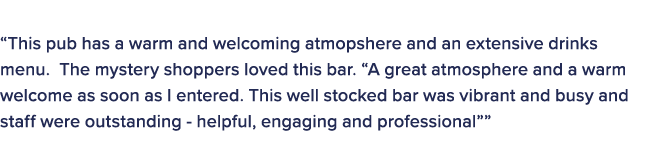 The judges in this category commented on the winner: “This pub has a warm and welcoming atmopshere and an extensive d...