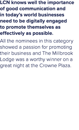 LCN knows well the importance of good communication and in today’s world businesses need to be digitally engaged to p...