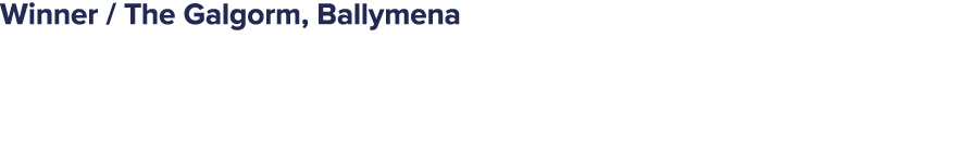 Winner / The Galgorm, Ballymena