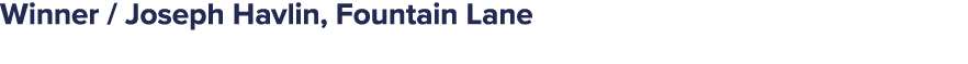 Winner / Joseph Havlin, Fountain Lane