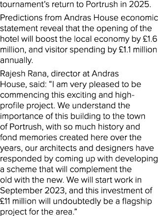 tournament’s return to Portrush in 2025. Predictions from Andras House economic statement reveal that the opening of ...