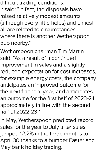 difficult trading conditions. It said: “In fact, the disposals have raised relatively modest amounts (although every ...
