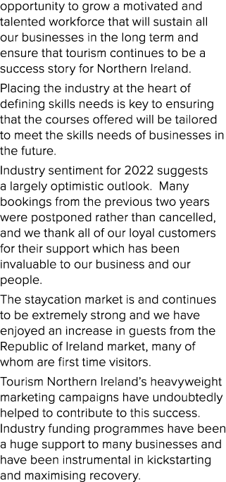opportunity to grow a motivated and talented workforce that will sustain all our businesses in the long term and ensu   
