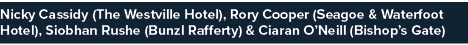 Nicky Cassidy (The Westville Hotel), Rory Cooper (Seagoe & Waterfoot Hotel), Siobhan Rushe (Bunzl Rafferty) & Ciaran    
