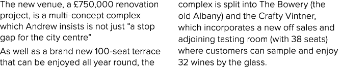The new venue, a  750,000 renovation project, is a multi-concept complex which Andrew insists is not just  a stop gap   