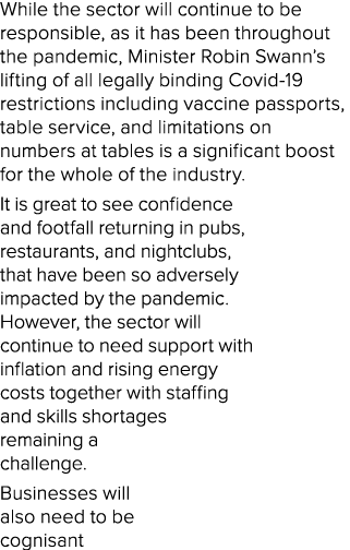 While the sector will continue to be responsible, as it has been throughout the pandemic, Minister Robin Swann s lift   