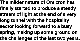 The milder nature of Omicron has finally started to produce a steady stream of light at the end of a very long tunnel   