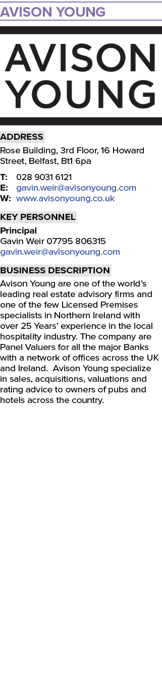 Avison Young  Address Rose Building, 3rd Floor, 16 Howard Street, Belfast, Bt1 6pa T: 028 9031 6121 E: gavin weir avi   