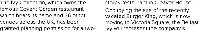 The Ivy Collection, which owns the famous Covent Garden restaurant which bears its name and 36 other venues across th   