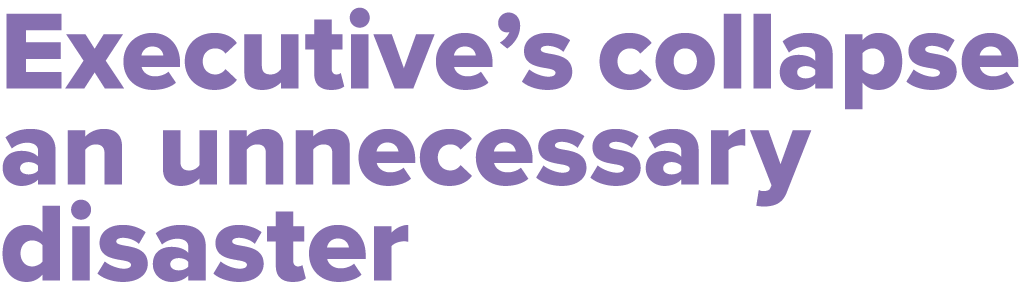 Executive s collapse an unnecessary disaster