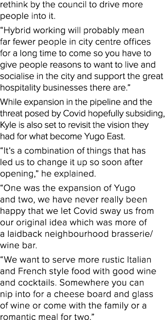 rethink by the council to drive more people into it   Hybrid working will probably mean far fewer people in city cent   