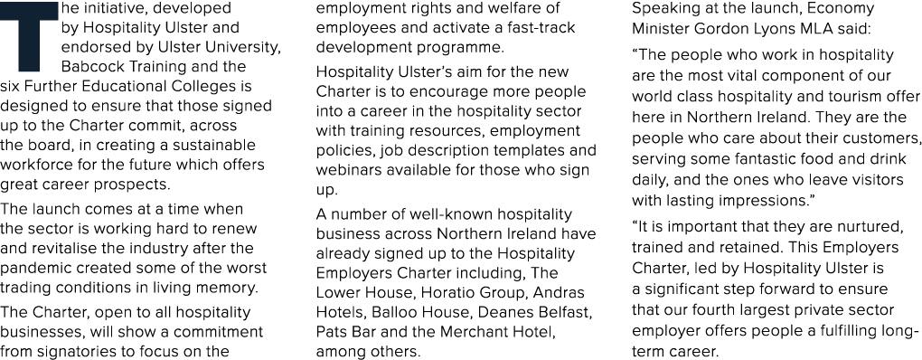 The initiative, developed by Hospitality Ulster and endorsed by Ulster University, Babcock Training and the six Furth   