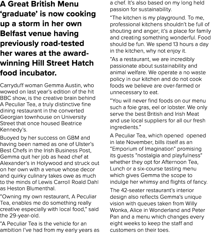 A Great British Menu  graduate  is now cooking up a storm in her own Belfast venue having previously road-tested her    