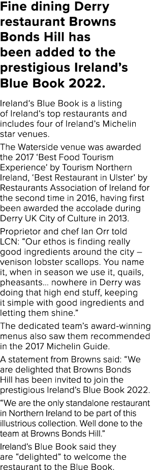 Fine dining Derry restaurant Browns Bonds Hill has been added to the prestigious Ireland s Blue Book 2022  Ireland s    