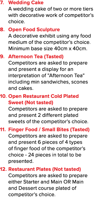 7  Wedding Cake A wedding cake of two or more tiers with decorative work of competitor s choice  8  Open Food Sculptu   