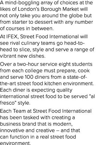 A mind-boggling array of choices at the likes of London s Borough Market will not only take you around the globe but    
