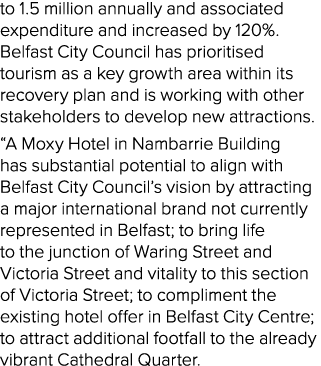 to 1 5 million annually and associated expenditure and increased by 120%  Belfast City Council has prioritised touris   