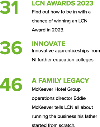31 LCN AWARDS 2023 Find out how to be in with a chance of winning an LCN Award in 2023. 36 INNOVATE Innovative appren...