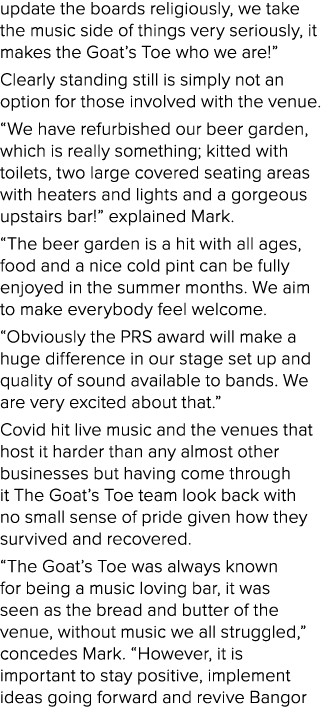 update the boards religiously, we take the music side of things very seriously, it makes the Goat’s Toe who we are!” ...