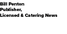 Bill Penton Publisher, Licensed & Catering News
