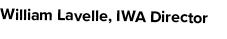 William Lavelle, IWA Director