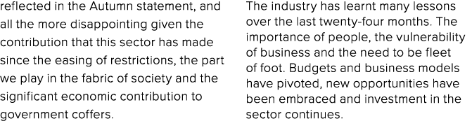 reflected in the Autumn statement, and all the more disappointing given the contribution that this sector has made si...